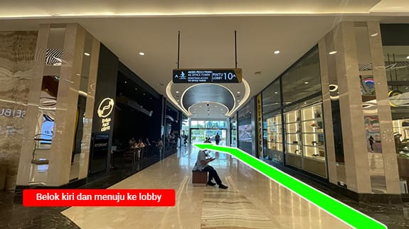 Lobby Pintu 10, belok kiri ke Tower 6